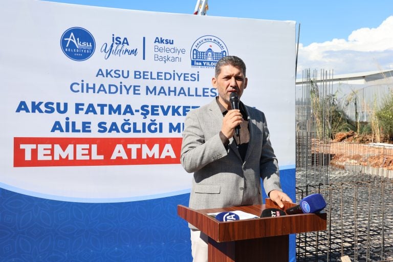 AKSU FATMA-ŞEVKET YÜKSEL AİLE SAĞLIĞI MERKEZİ’NİN TEMELİ ATILDI