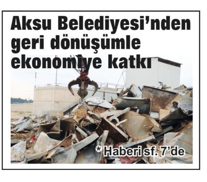 AKSU BELEDİYESİ’NDEN GERİ DÖNÜŞÜMLE EKONOMİYE KATKI