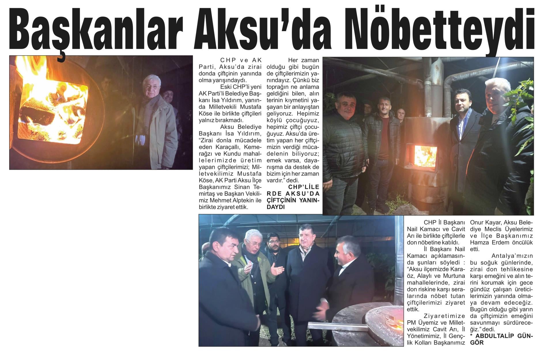 BAŞKANLAR AKSU’DA NÖBETTEYDİ