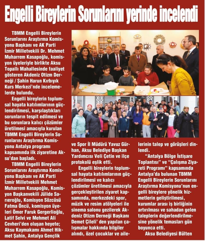 ENGELLİ BİREYLERİN SORANLARIN YERİNDE İNCELENDİ